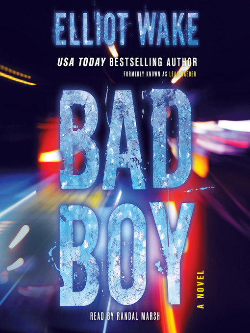 Title details for Bad Boy by Elliot Wake - Wait list